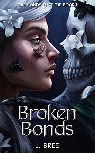 Broken Bonds (The Bonds that Tie, #1)
