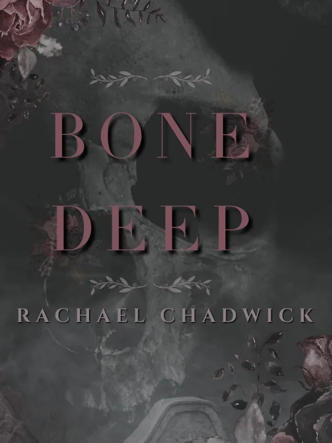 Bone Deep: A Psychological Dark Romance