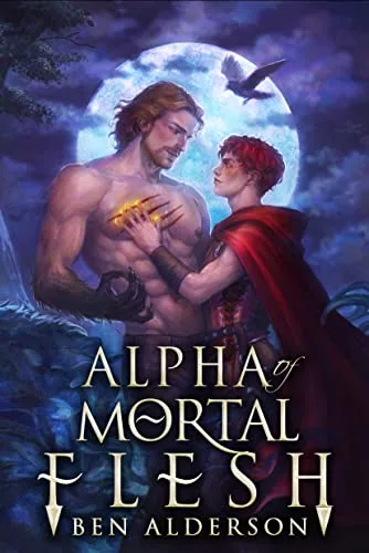 Alpha of Mortal Flesh (Darkmourn Universe, #3)