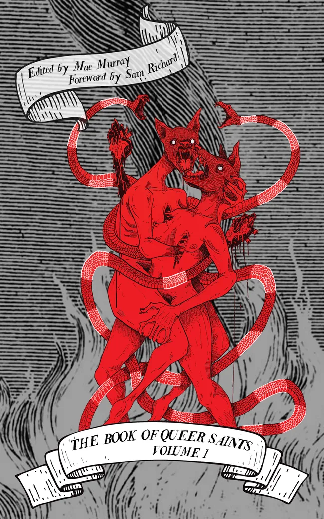 The Book of Queer Saints: Volume I
