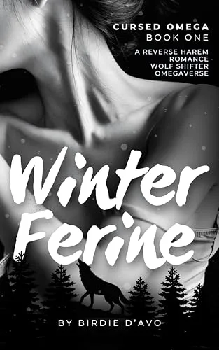 Winter Ferine: A reverse harem wolf-shifter omegaverse (Cursed Omega Book 1)