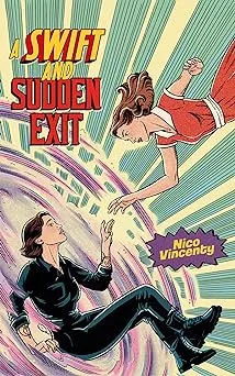 A Swift and Sudden Exit