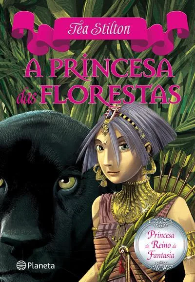 A Princesa das Forestas (Princesas do Reino da Fantasia #4)