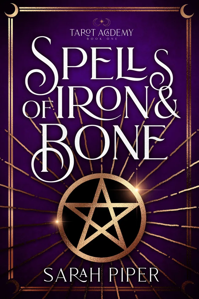 Spells of Iron & Bone (Tarot Academy, #1)