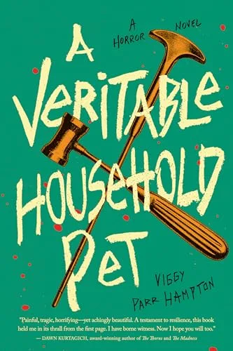 A Veritable Household Pet: A Horror Novel