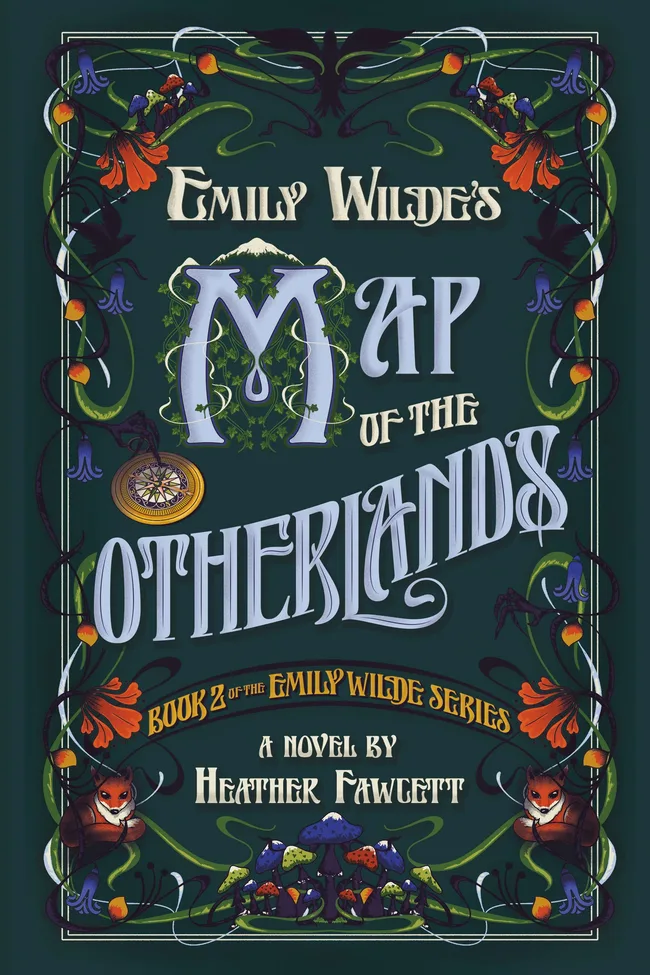 Emily Wilde’s Map of the Otherlands (Emily Wilde, #2)