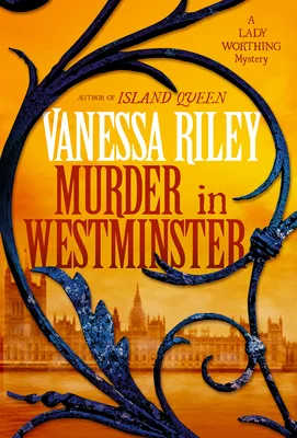 Murder in Westminster (Lady Worthing Mysteries #1)
