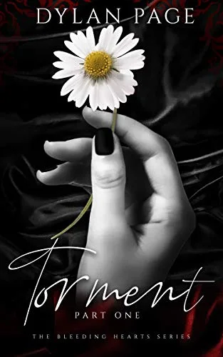 Torment: Part One (The Bleeding Hearts, #1)