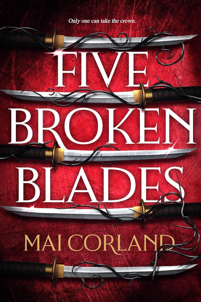 Five Broken Blades (The Broken Blades, #1)