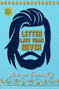 Letter Late Than Never (Green Valley Heroes, #3)