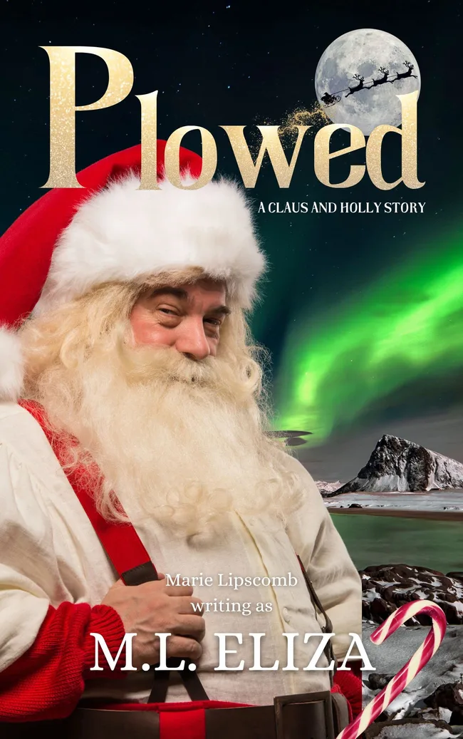 Plowed: A Claus and Holly Story (Jingled All The Way)