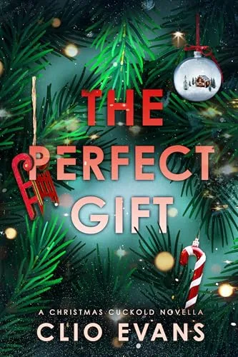 The Perfect Gift: A Christmas Cuckold Novella