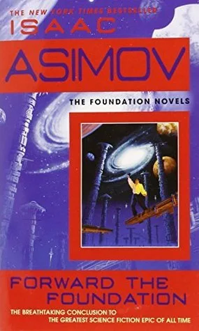 Forward the Foundation (Foundation, #7)