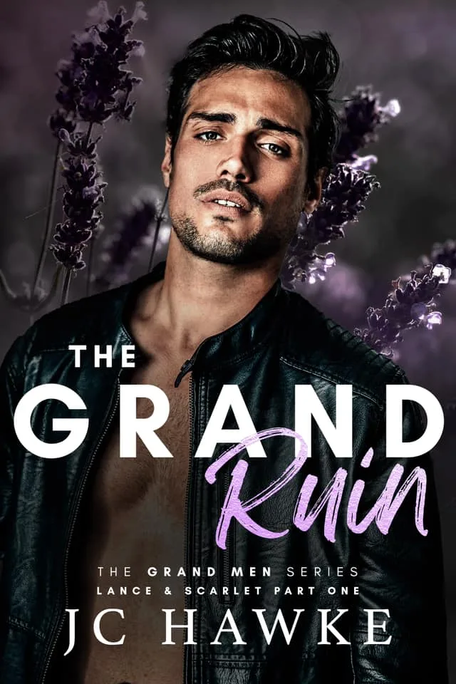 The Grand Ruin: Lance & Scarlet, Part One (The Grand Men, #2)