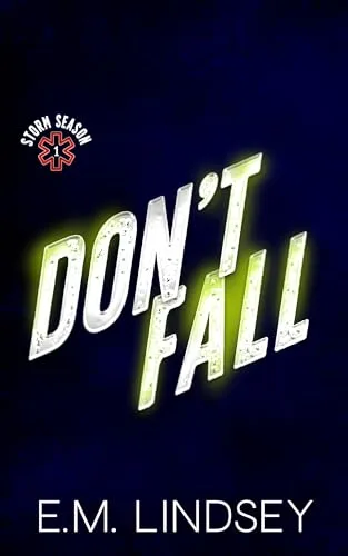 Don't Fall (Storm Season Book 1)