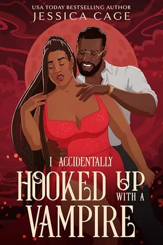 I Accidentally Hooked Up with a Vampire (Accidents Happen)