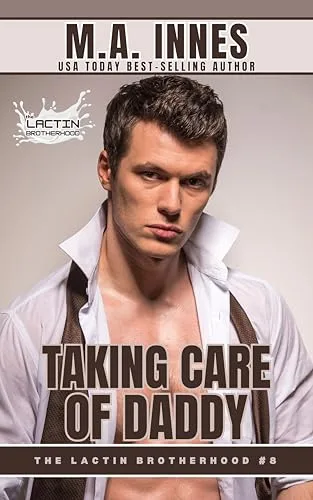 Taking Care of Daddy (The Lactin Brotherhood #8)