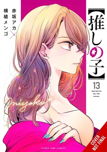 [Oshi No Ko], Vol. 13 (Oshi no Ko, #13)