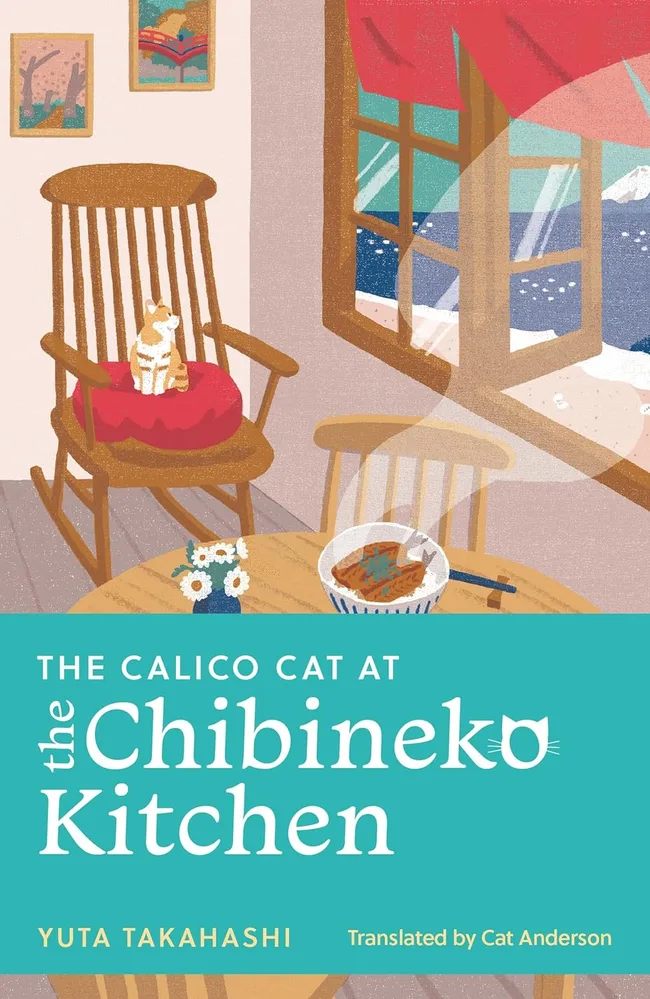 The Calico Cat at the Chibineko Kitchen (Meals to Remember at the Chibineko Kitchen, #2)