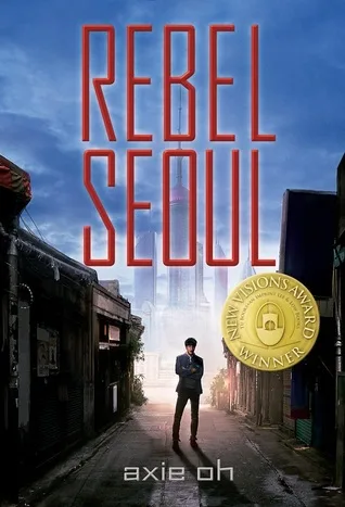 Rebel Seoul (Rebel Seoul, #1)