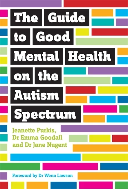 The Guide to Good Mental Health on the Autism Spectrum