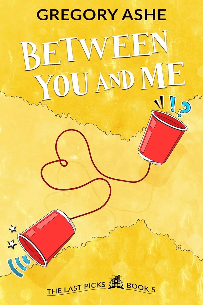 Between You and Me (The Last Picks, #5)