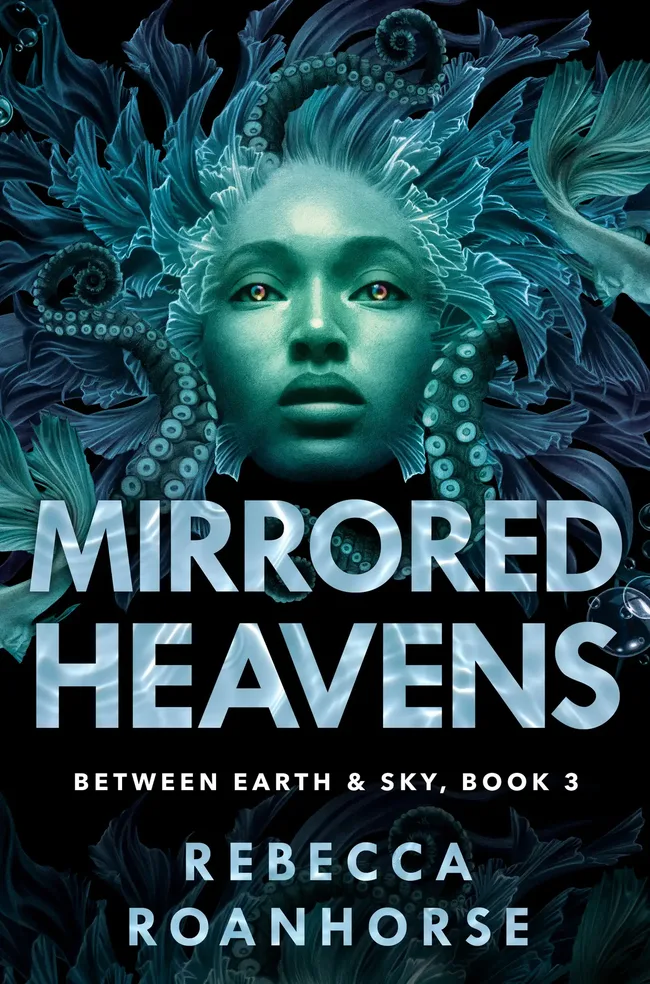 Mirrored Heavens (Between Earth and Sky, #3)
