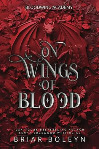 On Wings of Blood (Bloodwing Academy, #1)