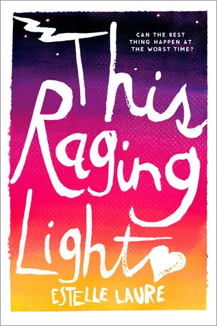 This Raging Light (This Raging Light, #1)
