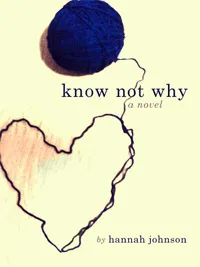 Know Not Why (Know Not Why, #1)