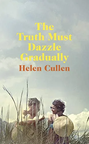 The Truth Must Dazzle Gradually