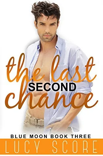 The Last Second Chance (Blue Moon, #3)
