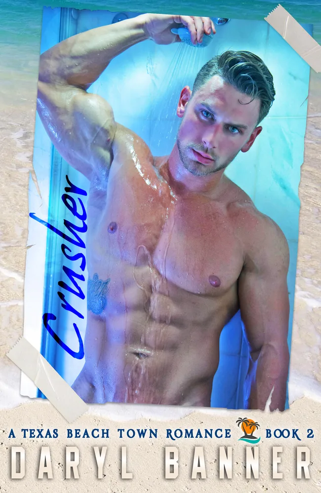 Crusher (A Texas Beach Town Romance, #2)