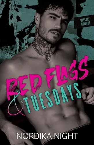 Red Flags & Tuesdays (Weekday Weirdos)