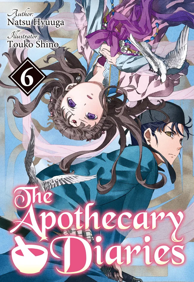 The Apothecary Diaries (Light Novel): Volume 6