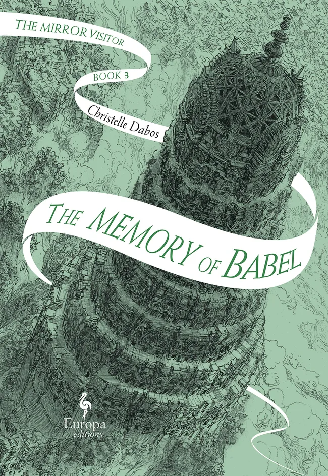 The Memory of Babel (The Mirror Visitor Quartet, #3)