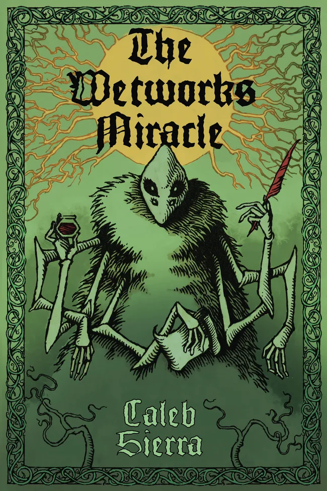 The Wetworks Miracle