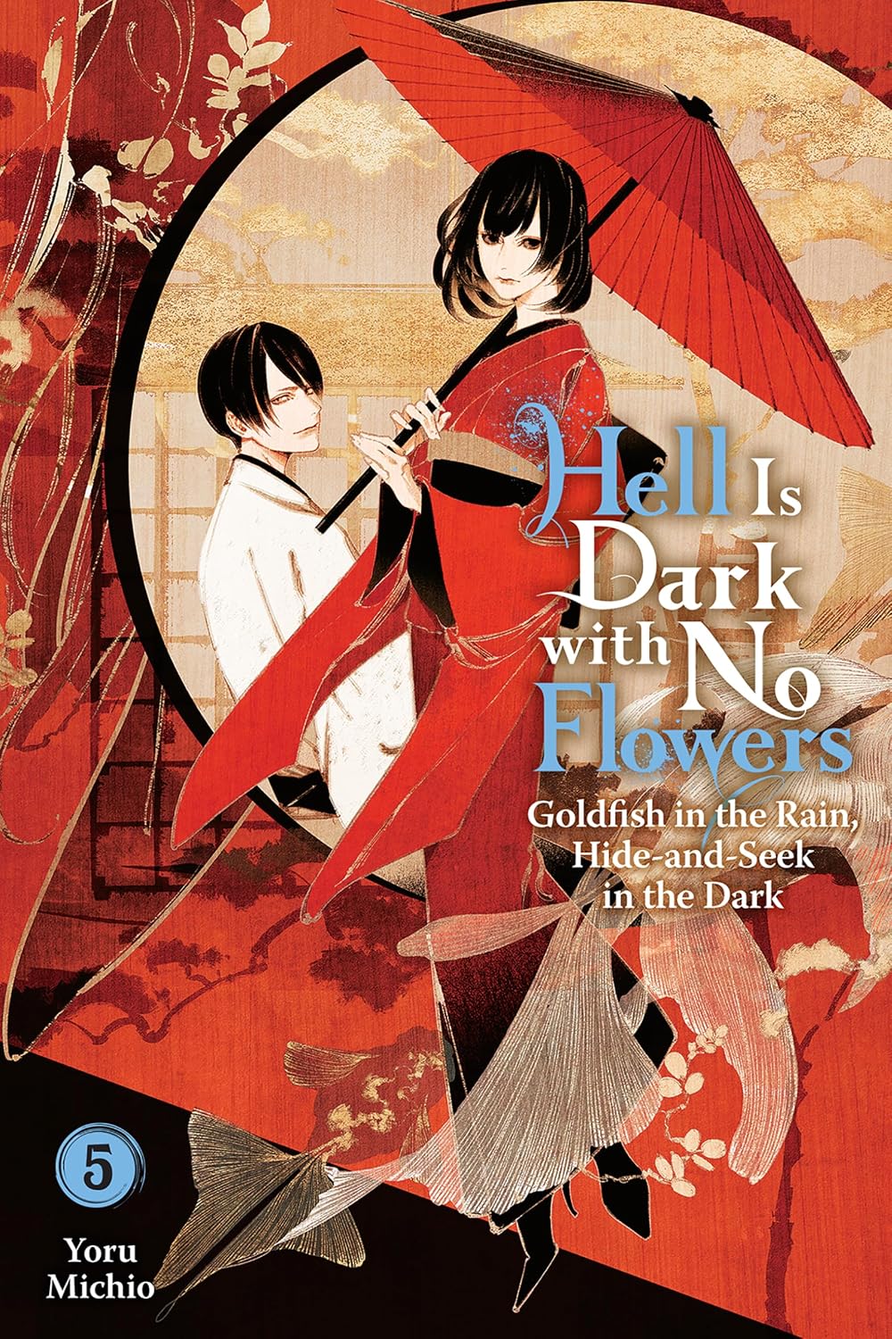 Hell Is Dark with No Flowers, Vol. 5