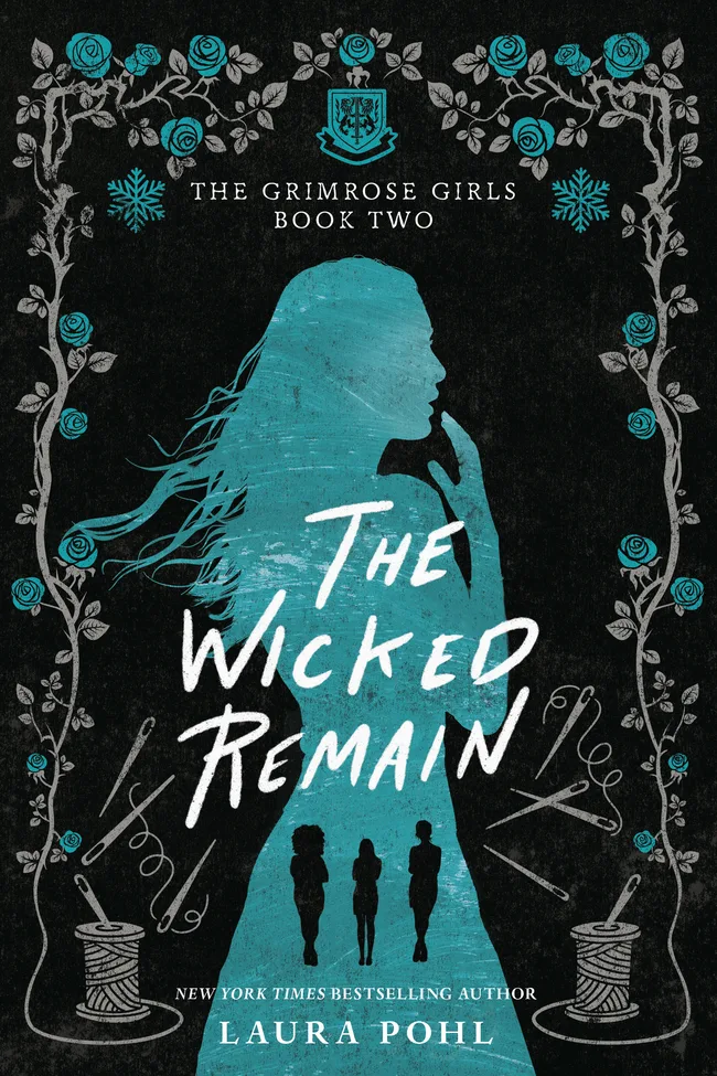 The Wicked Remain (The Grimrose Girls, #2)