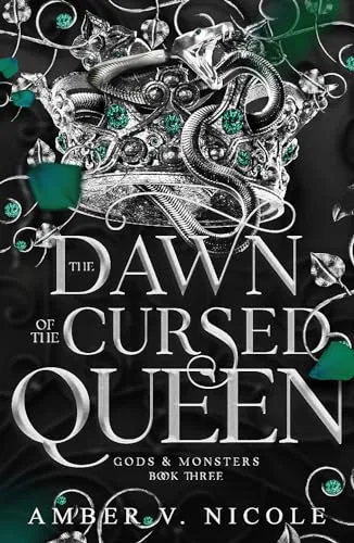 The Dawn of the Cursed Queen (Gods and Monsters, #3)