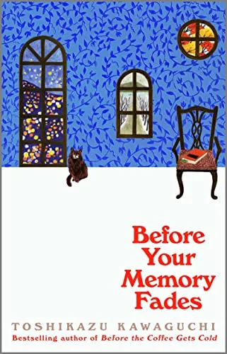 Before Your Memory Fades (Before the Coffee Gets Cold, #3)