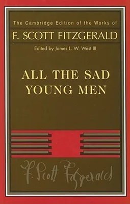 All the Sad Young Men (Works of F. Scott Fitzgerald)