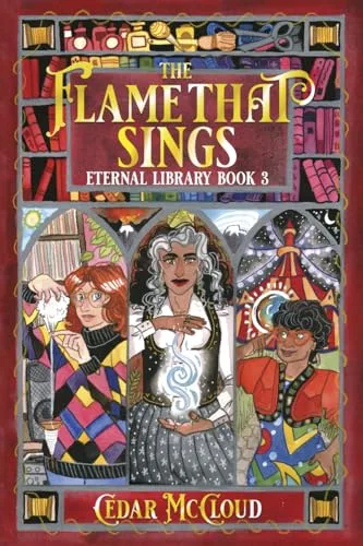 The Flame That Sings: Eternal Library Book 3