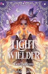 Light Wielder (Fire & Metal, #2)