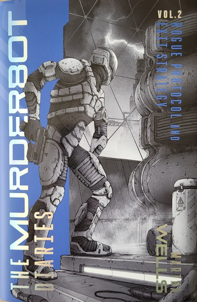 The Murderbot Diaries Vol. 2 (The Murderbot Diaries #3-4)