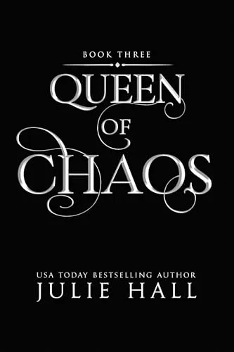 Queen of Chaos (Creatures of Chaos, #3)