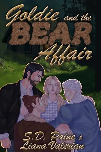 Goldie and the Bear Affair: A Spicy and Cozy Why Choose Bear Shifter Fairytale Retelling