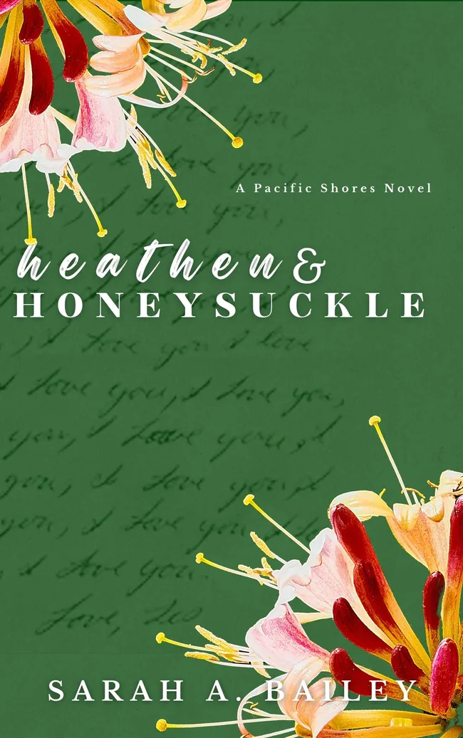 Heathen and Honeysuckle (Pacific Shores, #1)