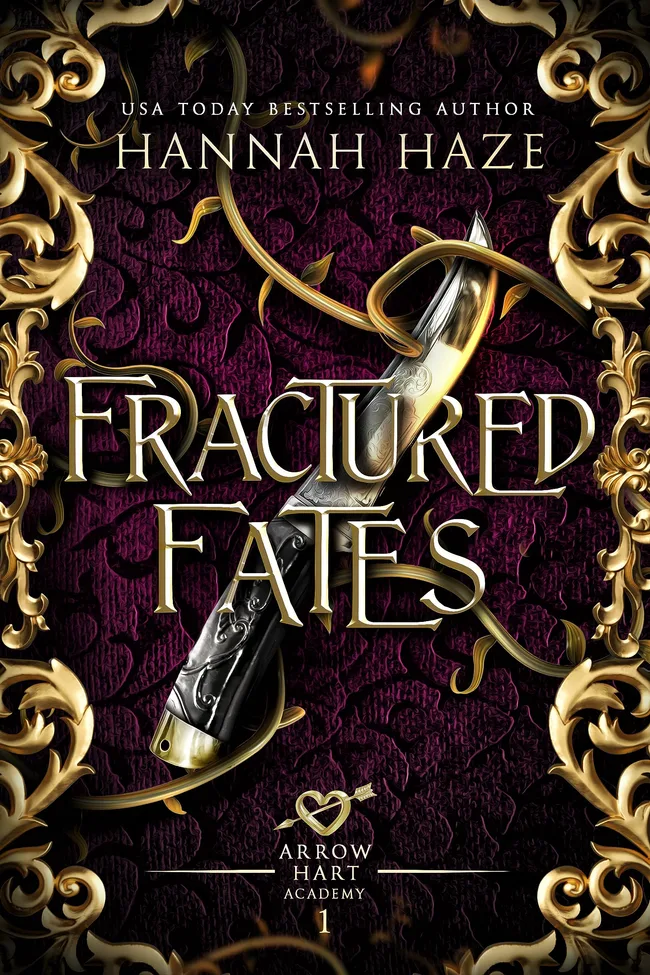 Fractured Fates (The Arrow Hart Academy #1)