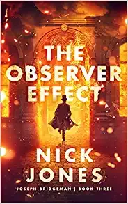 The Observer Effect (Joseph Bridgeman, #3)